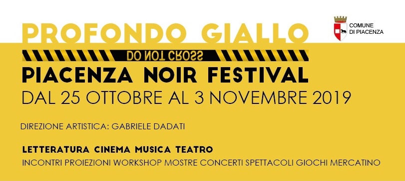 Dal 25 ottobre al 3 novembre a Piacenza torna il festival "Profondo Giallo"