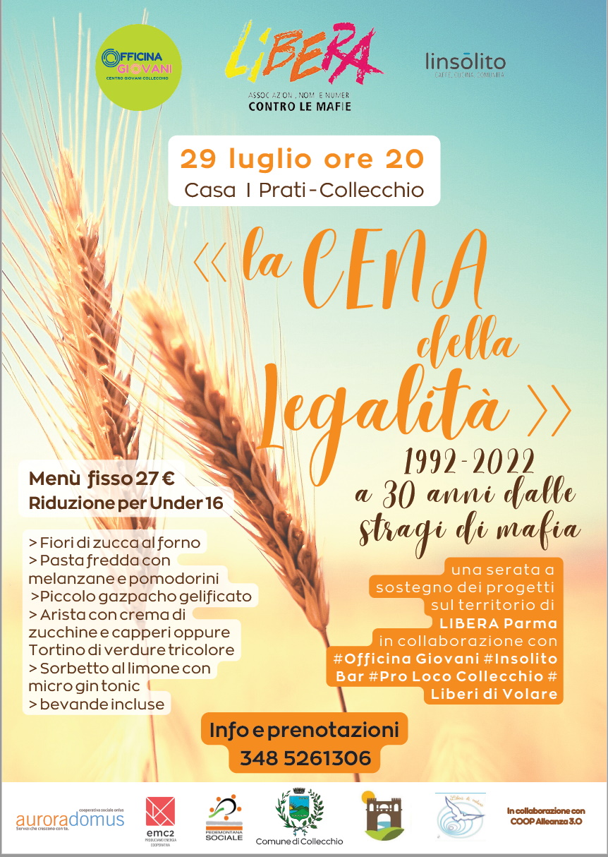 Cena della Legalità Venerdì 29 Luglio alle ore 20, presso il "Centro Giovani Officina Giovani" e l' "Insolito Bar di Collecchio"